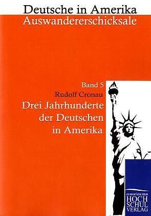 Drei Jahrzehnte der Deutschen in Amerika