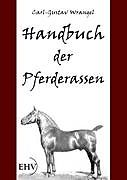 Kartonierter Einband Handbuch der Pferderassen von Carl Wrangel