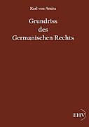 Kartonierter Einband Grundriss des germanischen Rechts von Carl von Amira