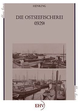 Kartonierter Einband Die Ostseefischerei (1929) von H. Henking