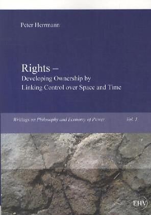 Rights   Developing Ownership by Linking Control over Space and Time