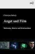 Kartonierter Einband Angst und Film von Christian Schulz