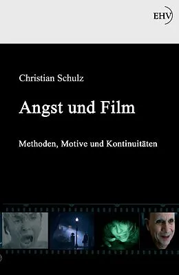 E-Book (epub) Angst und Film von Christian Schulz