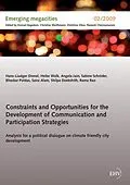 E-Book (epub) Constraints and Opportunities for the Development of Communication and Participation Strategies von Hans-Liudger Dienel, Heike Walk, Angela Jain