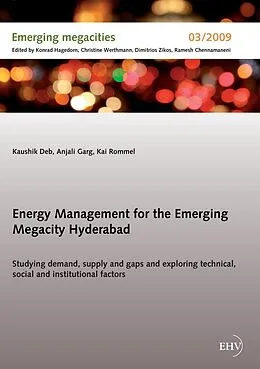 E-Book (epub) Energy Management for the Emerging Megacity Hyderabad von Kaushik Deb, Anjali Garg, Kai Rommel