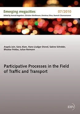 E-Book (epub) Participative Processes in the Field of Traffic and Transport von Angela Jain, Saira Alam, Hans-Liudger Dienel