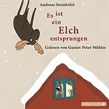 Audio CD (CD/SACD) Es ist ein Elch entsprungen von Andreas Steinhöfel