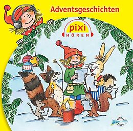 Audio CD (CD/SACD) Pixi Hören: Adventsgeschichten von Manuela Mechtel