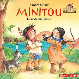 Audio CD (CD/SACD) Minitou 2: Freunde für immer von Sandra Grimm