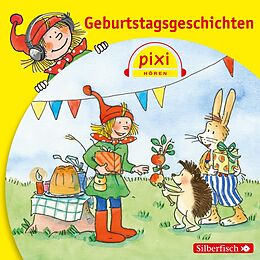 Audio CD (CD/SACD) Pixi Hören: Geburtstagsgeschichten von Simone Nettingsmeier, Alfred Neuwald, diverse