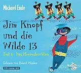 Audio CD (CD/SACD) Jim Knopf: Jim Knopf und die Wilde 13 - Teil 1: Das Meeresleuchten von Michael Ende
