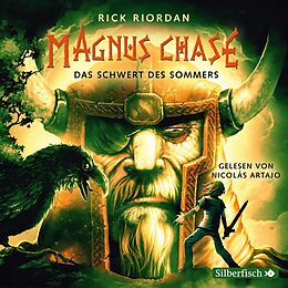 Audio CD (CD/SACD) Magnus Chase 1: Das Schwert des Sommers von Rick Riordan