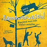 Audio CD (CD/SACD) Kannawoniwasein - Manchmal muss man einfach verduften von Martin Muser
