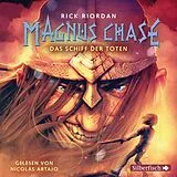Audio CD (CD/SACD) Magnus Chase 3: Das Schiff der Toten von Rick Riordan