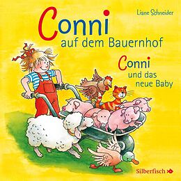 Audio CD (CD/SACD) Conni auf dem Bauernhof / Conni und das neue Baby (Meine Freundin Conni - ab 3) von Liane Schneider