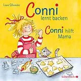 Audio CD (CD/SACD) Conni lernt backen / Conni hilft Mama (Meine Freundin Conni - ab 3) von Liane Schneider