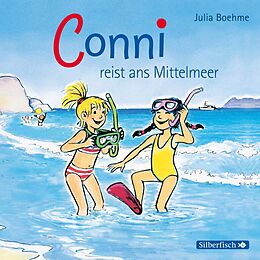 Audio CD (CD/SACD) Conni reist ans Mittelmeer (Meine Freundin Conni - ab 6 5) von Julia Boehme