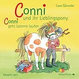 Audio CD (CD/SACD) Conni und ihr Lieblingspony / Conni geht Laterne laufen (Meine Freundin Conni - ab 3) von Liane Schneider
