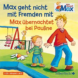 Audio CD (CD/SACD) Mein Freund Max 2: Max geht nicht mit Fremden mit / Max übernachtet bei Pauline von Christian Tielmann