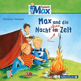 Audio CD (CD/SACD) Typisch Max 5: Max und die Nacht ohne Zelt von Christian Tielmann