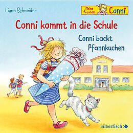 Audio CD (CD/SACD) Conni kommt in die Schule / Conni backt Pfannkuchen (Meine Freundin Conni - ab 3) de Liane Schneider