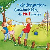 Audio CD (CD/SACD) Kindergarten-Geschichten, die Mut machen von diverse, Anna Wagenhoff