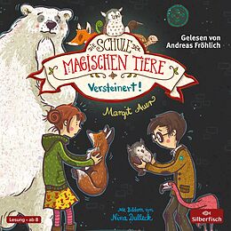 Audio CD (CD/SACD) Die Schule der magischen Tiere 9: Versteinert! von Margit Auer