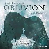 Audio CD (CD/SACD) Obsidian 0: Oblivion 3. Lichtflackern von Jennifer L. Armentrout