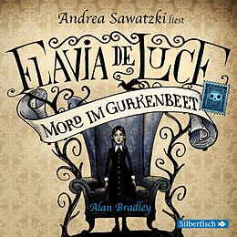 Audio CD (CD/SACD) Flavia de Luce 1: Mord im Gurkenbeet von Alan Bradley