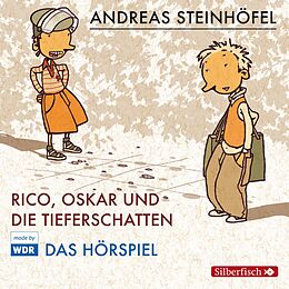 Audio CD (CD/SACD) Rico und Oskar 1: Rico, Oskar und die Tieferschatten - Das Hörspiel von Andreas Steinhöfel