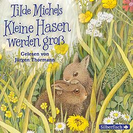 Audio CD (CD/SACD) Kleine Hasen werden gross von Tilde Michels