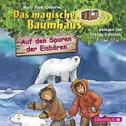Audio CD (CD/SACD) Auf den Spuren der Eisbären (Das magische Baumhaus 12) von Mary Pope Osborne