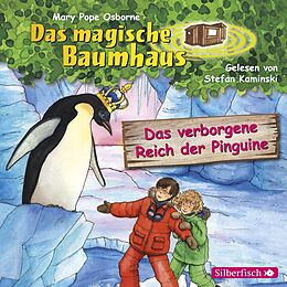 Audio CD (CD/SACD) Das verborgene Reich der Pinguine (Das magische Baumhaus 38) von Mary Pope Osborne