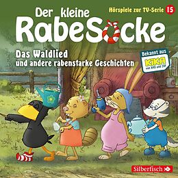 Audio CD (CD/SACD) Das Waldlied, Allerbeste Freunde, Die Geburtstagsretter (Der kleine Rabe Socke - Hörspiele zur TV Serie 15) von Katja Grübel, Jan Strathmann