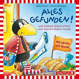 Audio CD (CD/SACD) Alles gefunden!, Alles gemerkt!, Alles in Ordnung! (Der kleine Rabe Socke) von Nele Moost, Annet Rudolph