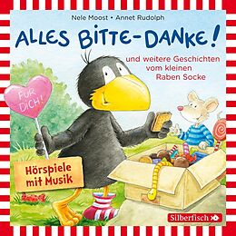 Audio CD (CD/SACD) Alles Bitte-danke!, Alles Eis!, Socke will alles können und zwar ruckzuck! (Der kleine Rabe Socke 11) von Nele Moost