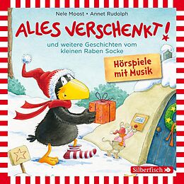 Audio CD (CD/SACD) Alles verschenkt!, Alles Winter!, Alles gebacken!, Alles taut! (Der kleine Rabe Socke) von Nele Moost