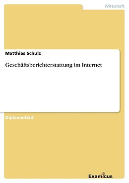 Kartonierter Einband Geschäftsberichterstattung im Internet von Matthias Schulz