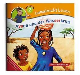 Geheftet Lamaleicht Lesen Ayana und der Wasserkrug von Miriam Raab