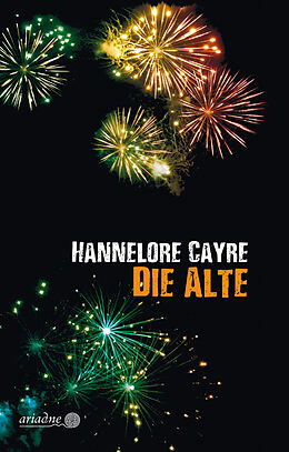 Fester Einband Die Alte von Hannelore Cayre