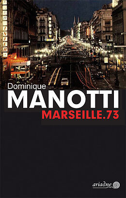 Fester Einband Marseille.73 von Dominique Manotti