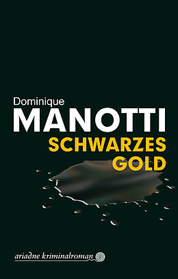 Kartonierter Einband Schwarzes Gold von Dominique Manotti