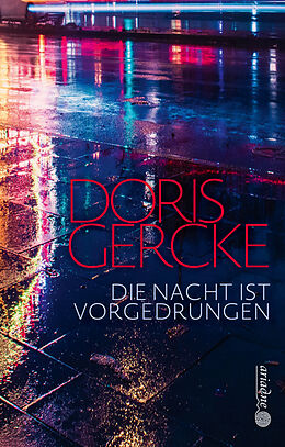 Fester Einband Die Nacht ist vorgedrungen von Doris Gercke