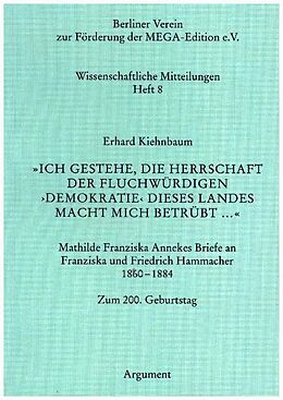Paperback »Ich gestehe, die Herrschaft der fluchwürdigen >Demokratie< dieses Landes macht mich betrübt ...« von Erhard Kiehnbaum
