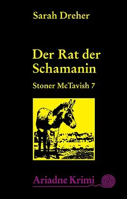E-Book (epub) Stoner McTavish 7 - Der Rat der Schamanin von Sarah Dreher