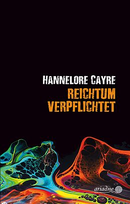 E-Book (epub) Reichtum verpflichtet von Hannelore Cayre