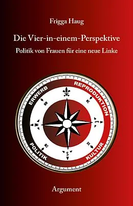E-Book (epub) Die Vier-in-einem-Perspektive von Frigga Haug