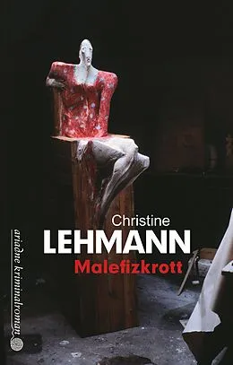 E-Book (epub) Malefizkrott von Christine Lehmann