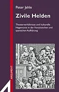 E-Book (epub) Zivile Helden von Peter Jehle