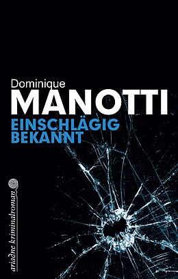 E-Book (epub) Einschlägig bekannt von Dominique Manotti
